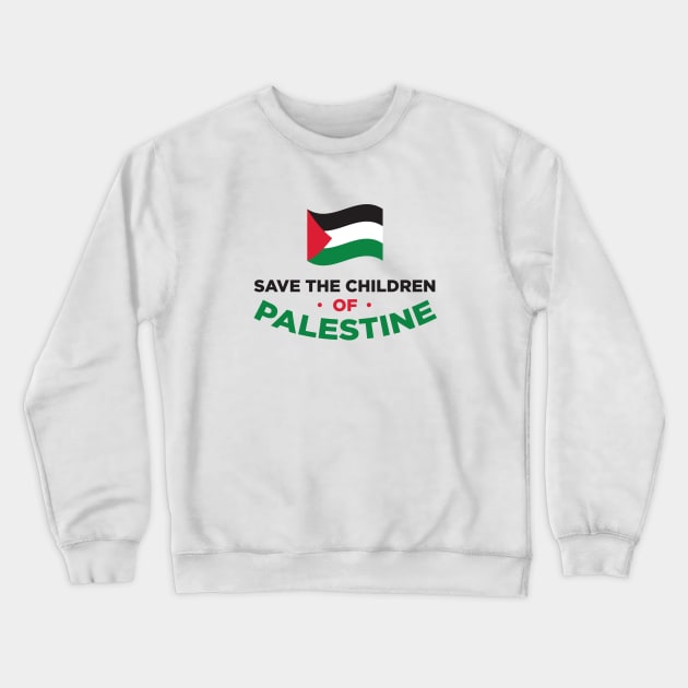 Save The Children of Palestine Crewneck Sweatshirt by syahrilution
